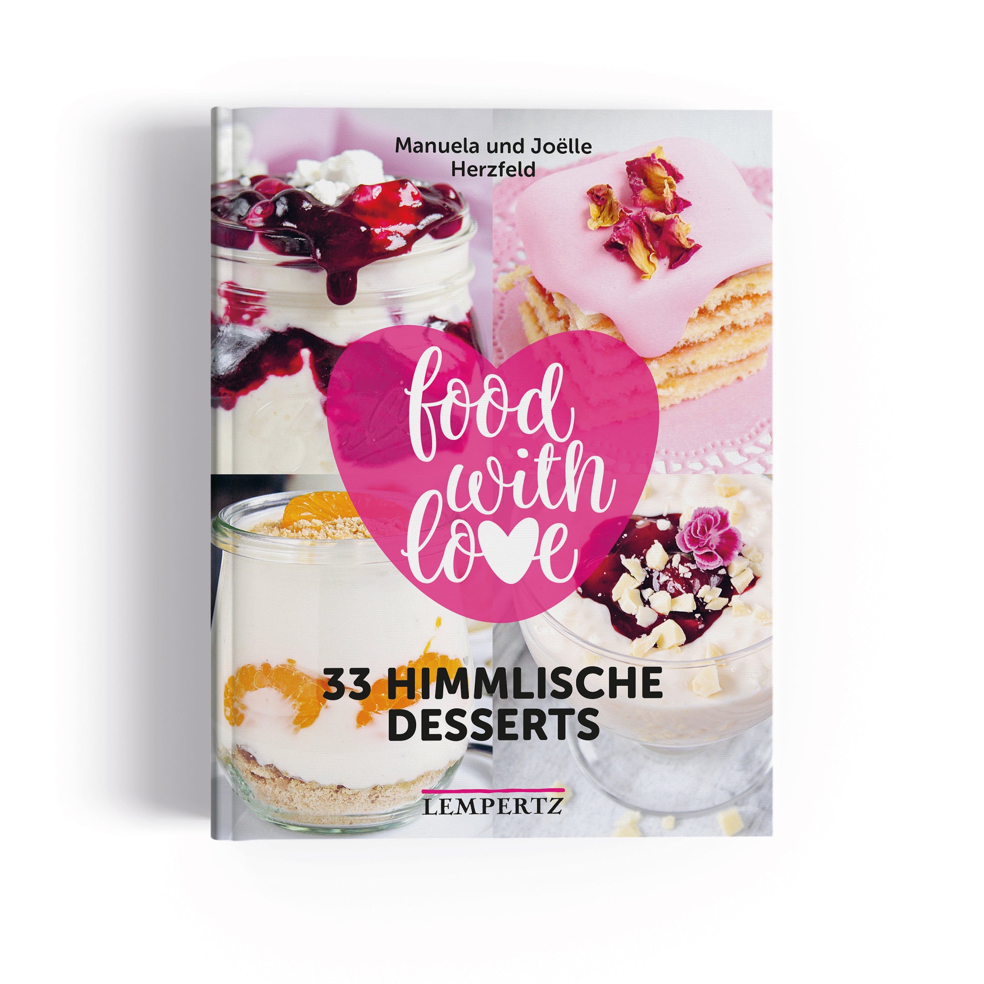 33 himmlische Desserts - food with love